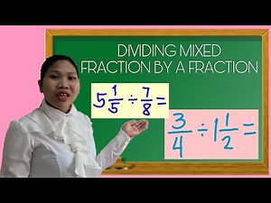 HOW TO DIVIDE MIXED NUMBERS BY FRACTIONS