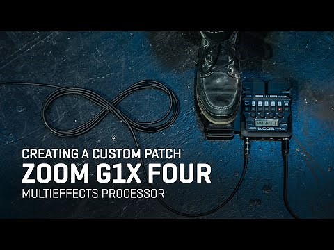 Zoom G1X Four - Creating A Patch