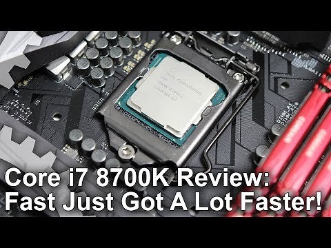 Intel Core i7 8700K Review: The Fastest Gaming CPU Money Can Buy?