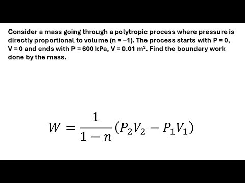 4.48) Boundary work for a mass going through a polytropic process