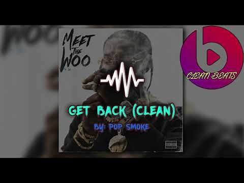 Pop Smoke - Get Back (Clean)
