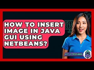 How To Insert Image In Java GUI Using NetBeans? - Next LVL Programming