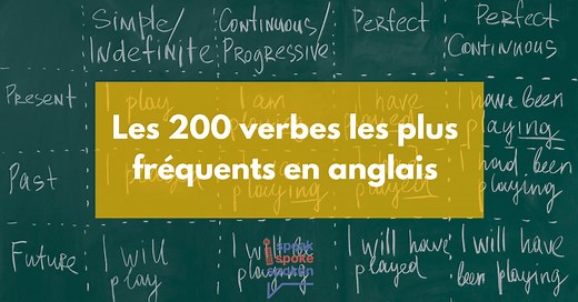 200 Verbes Fréquents en Anglais (  Audios, Exercices, PDF)