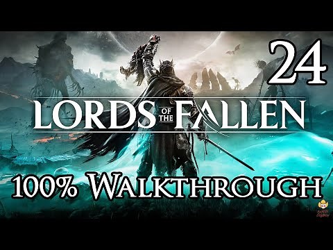 Lords of the Fallen - Walkthrough Part 24: The Empyrean