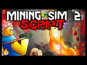 BEST | Mining Simulator 2 Script [2023] So OP