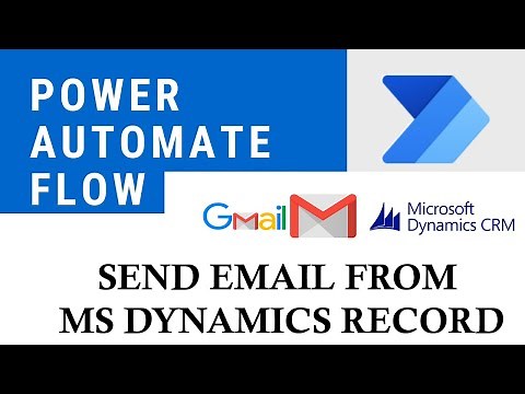 Send Email with MS Dynamics CRM record using Power Automate flow | MS Dynamics | Power Automate Flow