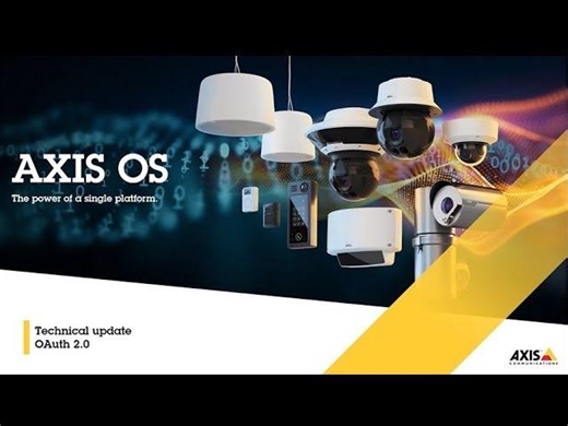 OAuth 2.0 - Technical update | Axis Communications - Products and solutions