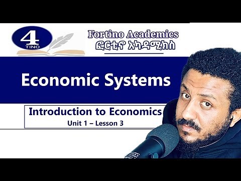 Introduction to Economics | U-1 P-3 | Economic Systems | Economics 101 | Basic Economics