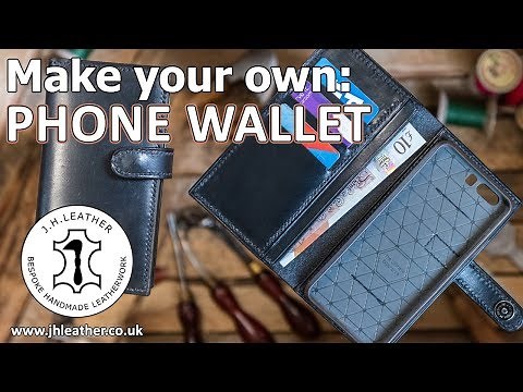 Make your own: Leather Phone Wallet - including pattern making!