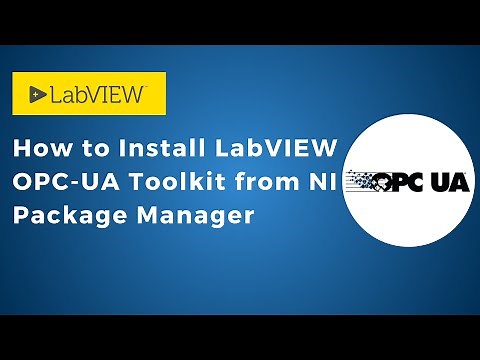 How to Install LabVIEW OPC-UA Toolkit from NI Package Manager | OPC-UA | IoT | IIoT | LabVIEW |