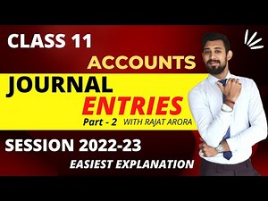 Journal Entries Basics | Class 11 | Part 2 | Must watch