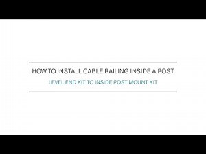 How To Install Cable Railing | Level End Kit To Inside Post Mount Kit | Viewrail