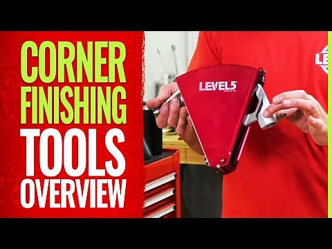 LEVEL 5 Drywall Corner Finishing Tools | A Complete Overview