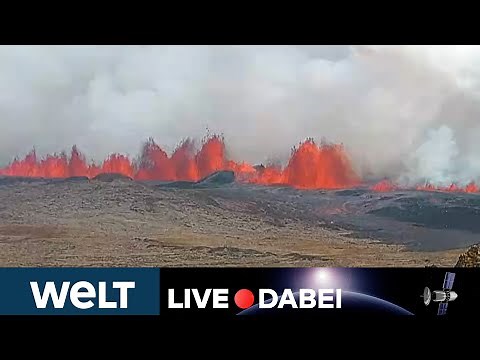 ISLAND: Neuer Vulkanausbruch bei Grindavik! Lava schießt meterhoch aus langem Riss | WELT LIVESTREAM
