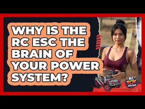 Why Is The RC ESC The Brain Of Your Power System? - RC Toy Central