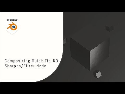 Blender Tutorial | Compositing Quick Tip #3: Sharpen/Filter Node