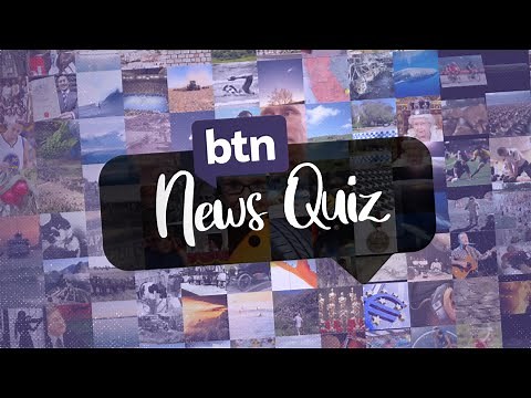 Weekly News Quiz 14 - Behind the News