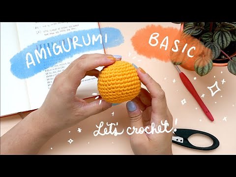 Amigurumi Basics for Beginners (Amigurumi 101) | Amigurumi Tutorial