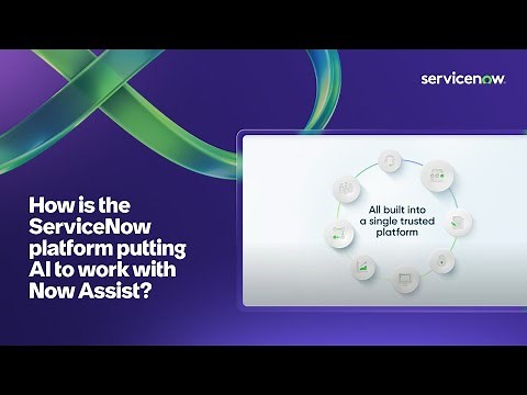 How is the ServiceNow platform putting AI to work with Now Assist?