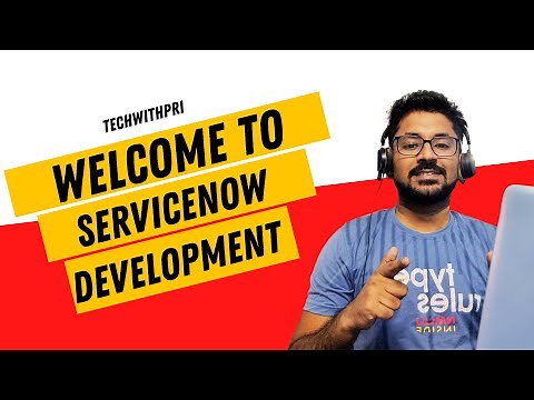 Welcome to ServiceNow Development