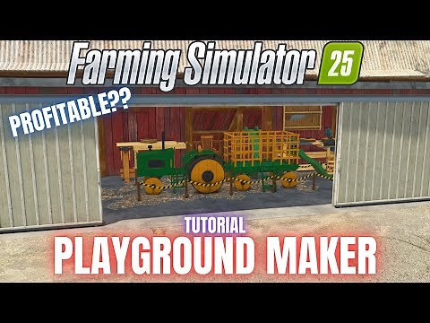 PLAYGROUND BUILDER PRODUCTION GUIDE - Farming Simulator 25