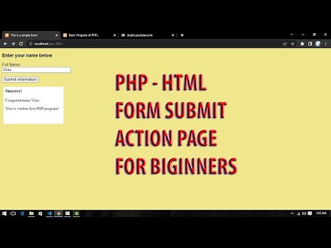 for beginners Submit form, action page using HTML and PHP