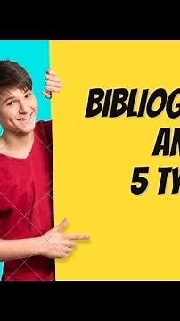 What is Bibliography and types
