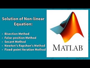 Solution of Nonlinear Equations || Using MatLab ||