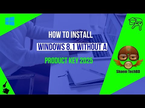 How To Install Windows 8.1 without a Product Key 2025