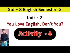 Std 8 English Sem 2 Unit 2 Activity 4