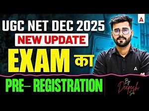 UGC NET December 2025 | UGC NET Exam Pre Registration 2025 | UGC NET New Update