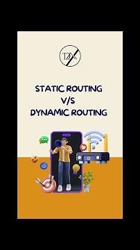 Static vs. Dynamic Routing: Explained like never before.