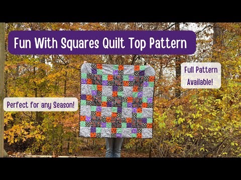 Fun with Squares Quilt Tutorial – Simple Patchwork PDF Pattern | Full Pattern Available!