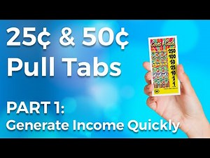 Increase Revenue With 25¢ & 50¢ Pull Tab Tickets: PART 1