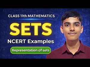 Class 11 Maths | Representation of Sets | NCERT Examples | Sets Chapter Full Explanation