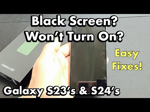 Galaxy S23's & S24's: How to Fix Black Screen / Won't Turn On? (Easy Fixes)