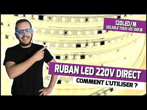 Ruban LED 220V direct sécable tous les 100cm avec 120LED/m: Le tutoriel complet de l'installation