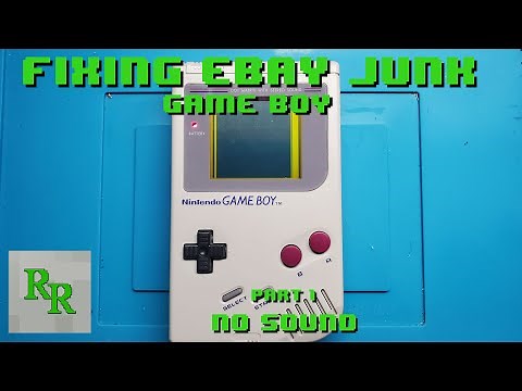 Game Boy DMG Part 1 - No Sound - Fixing Ebay Junk