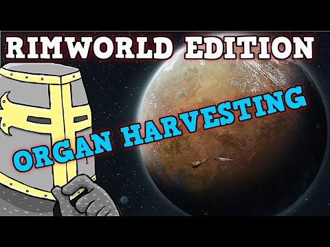 Rimworld IN A NUTSHELL - 100 Stat Man Rimworld Organ Harvesting