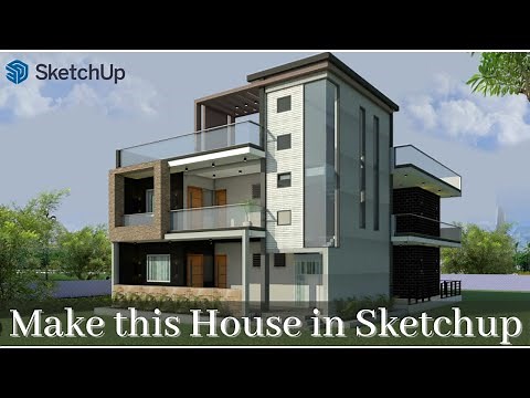 How to Design a House in SketchUp | Part - 1