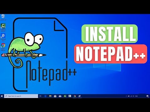 Install Notepad++ on Windows 10 Step By Step (The Best Text Editor)