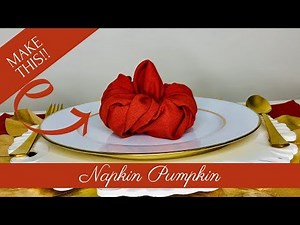 Fall Pumpkin Napkin Fold - 2 Step Tutorial