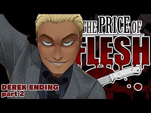 ПРОХОЖДЕНИЕ КОНЦОВОК ДЕРЕКА | часть 2 | THE PRICE OF FLESH