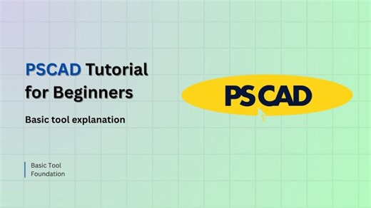 PSCAD Tutorial for Beginners | Basic tool explanation | Kishore T