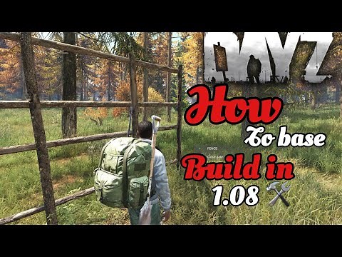 DayZ: Fence Kit, Gate, And Attachments! DayZ 1.08 Beginner Build Guide - Ep #1