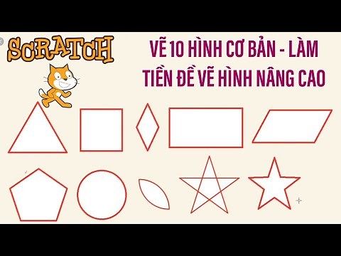 LẬP TRÌNH SCRATCH: Hướng dẫn Vẽ các hình cơ bản