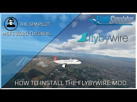 Microsoft Flight Simulator 2020 | HOW TO INSTALL THE FLYBYWIRE A320 MOD