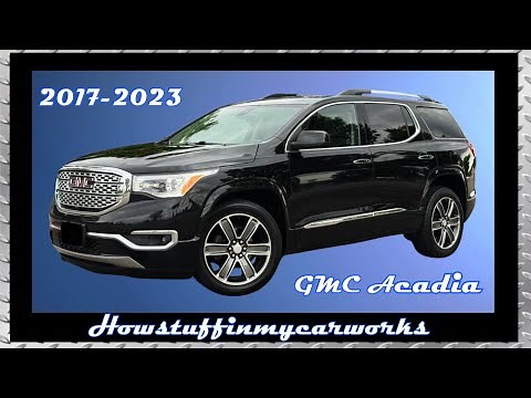 GMC Acadia 2nd Generation 2017 to 2023 Frequent and common problems, defects, issues and complaints