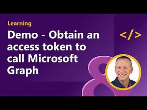 Demo - Obtain an access token to call Microsoft Graph
