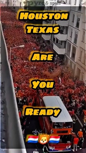 Houston, are you ready for the Orange Army? ⚽🇳🇱